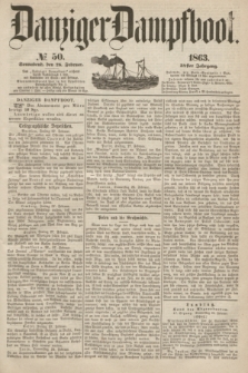 Danziger Dampfboot. Jg.34[!], № 50 (28 Februar 1863)