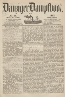 Danziger Dampfboot. Jg.34[!], № 51 (2 März 1863)