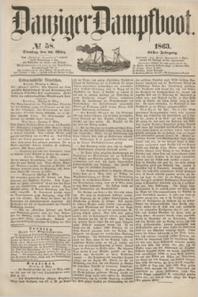 Danziger Dampfboot. Jg.34[!], № 58 (10 März 1863)