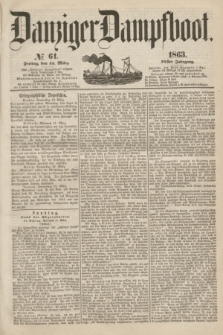 Danziger Dampfboot. Jg.34[!], № 61 (13 März 1863)