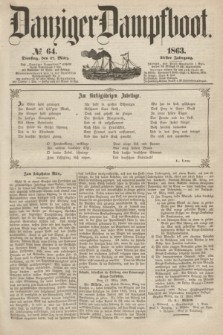 Danziger Dampfboot. Jg.34[!], № 64 (17 März 1863)