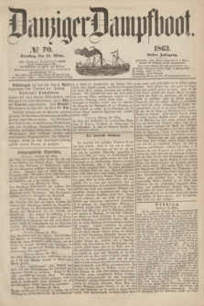 Danziger Dampfboot. Jg.34[!], № 70 (24 März 1863)