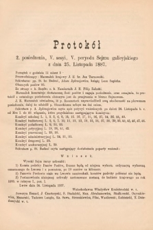 [Kadencja V, sesja V, pos. 2] Protokoły z V. Sesyi V. Peryodu Sejmu Krajowego Królestwa Galicyi i Lodomeryi wraz z Wielkiem Księstwem Krakowskiem w roku 1887/8. Protokół 2