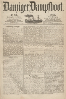 Danziger Dampfboot. Jg.34[!], № 83 (10 April 1863)