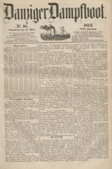 Danziger Dampfboot. Jg.34[!], № 96 (25 April 1863)