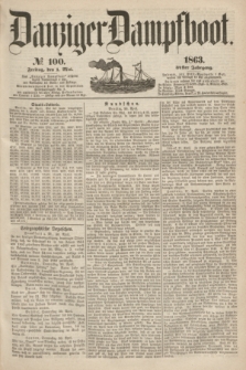 Danziger Dampfboot. Jg.34[!], № 100 (1 Mai 1863)