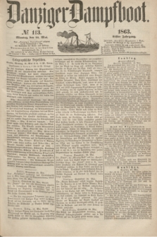 Danziger Dampfboot. Jg.34[!], № 113 (18 Mai 1863)