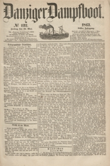 Danziger Dampfboot. Jg.34[!], № 122 (29 Mai 1863)
