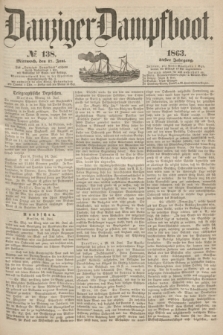 Danziger Dampfboot. Jg.34[!], № 138 (17 Juni 1863)
