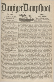 Danziger Dampfboot. Jg.34[!], № 161 (14 Juli 1863)