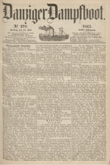 Danziger Dampfboot. Jg.34[!], № 170 (24 Juli 1863)
