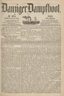 Danziger Dampfboot. Jg.34[!], № 174 (29 Juli 1863)