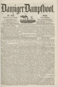 Danziger Dampfboot. Jg.34[!], № 192 (19 August 1863)