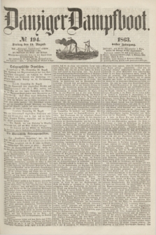Danziger Dampfboot. Jg.34[!], № 194 (21 August 1863)