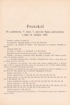 [Kadencja V, sesja V, pos. 10] Protokoły z V. Sesyi V. Peryodu Sejmu Krajowego Królestwa Galicyi i Lodomeryi wraz z Wielkiem Księstwem Krakowskiem w roku 1887/8. Protokół 10