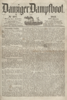 Danziger Dampfboot. Jg.34[!], № 208 (7 September 1863)