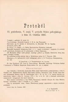 [Kadencja V, sesja V, pos. 11] Protokoły z V. Sesyi V. Peryodu Sejmu Krajowego Królestwa Galicyi i Lodomeryi wraz z Wielkiem Księstwem Krakowskiem w roku 1887/8. Protokół 11