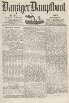 Danziger Dampfboot. Jg.34[!], № 257 (3 November 1863)