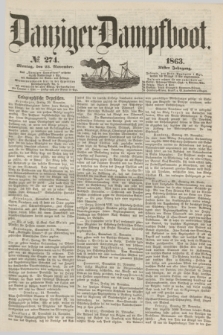 Danziger Dampfboot. Jg.34[!], № 274 (23 November 1863)