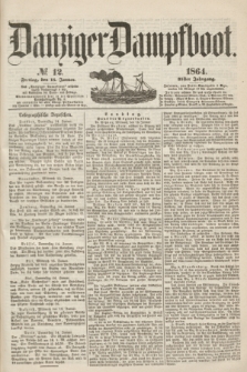 Danziger Dampfboot. Jg.35, № 12 (15 Januar 1864)