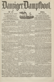 Danziger Dampfboot. Jg.35, № 17 (21 Januar 1864)