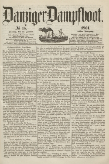 Danziger Dampfboot. Jg.35, № 18 (22 Januar 1864)