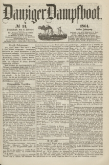 Danziger Dampfboot. Jg.35, № 31 (6 Februar 1864)