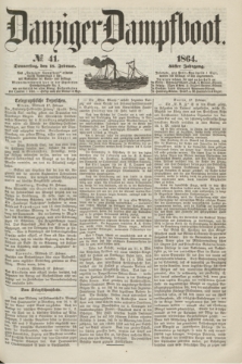 Danziger Dampfboot. Jg.35, № 41 (18 Februar 1864)