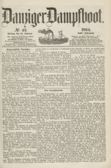 Danziger Dampfboot. Jg.35, № 42 (19 Februar 1864)