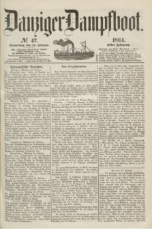 Danziger Dampfboot. Jg.35, № 47 (25 Februar 1864)