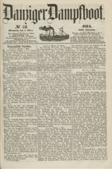 Danziger Dampfboot. Jg.35, № 52 (2 März 1864)