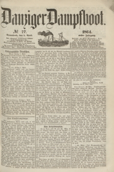 Danziger Dampfboot. Jg.35, № 77 (2 April 1864)