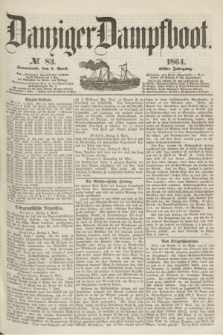 Danziger Dampfboot. Jg.35, № 83 (9 April 1864)