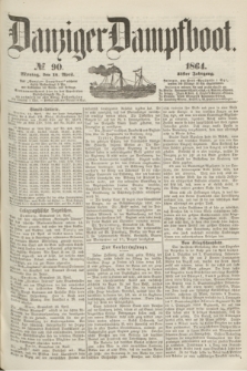 Danziger Dampfboot. Jg.35, № 90 (18 April 1864)