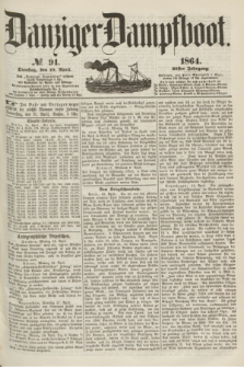 Danziger Dampfboot. Jg.35, № 91 (19 April 1864)