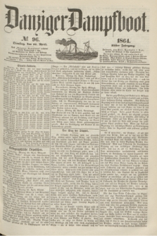 Danziger Dampfboot. Jg.35, № 96 (26 April 1864)