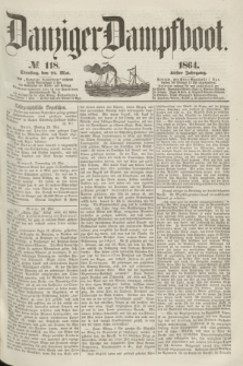 Danziger Dampfboot. Jg.35, № 118 (24 Mai 1864)