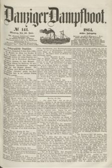 Danziger Dampfboot. Jg.35, № 141 (20 Juni 1864)