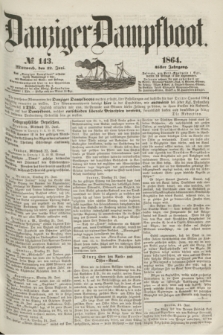 Danziger Dampfboot. Jg.35, № 143 (22 Juni 1864)