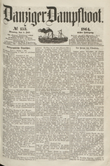 Danziger Dampfboot. Jg.35, № 153 (4 Juli 1864)