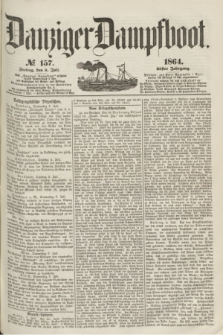 Danziger Dampfboot. Jg.35, № 157 (8 Juli 1864)