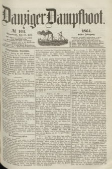 Danziger Dampfboot. Jg.35, № 164 (16 Juli 1864)