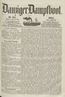 Danziger Dampfboot. Jg.35, № 165 (18 Juli1864)