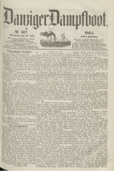 Danziger Dampfboot. Jg.35, № 167 (20 Juli 1864)