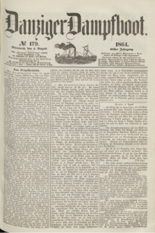 Danziger Dampfboot. Jg.35, № 179 (3 August 1864)