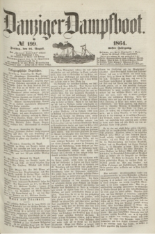 Danziger Dampfboot. Jg.35, № 199 (26 August 1864)