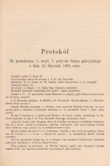 [Kadencja V, sesja V, pos. 19] Protokoły z V. Sesyi V. Peryodu Sejmu Krajowego Królestwa Galicyi i Lodomeryi wraz z Wielkiem Księstwem Krakowskiem w roku 1887/8. Protokół 19