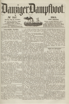 Danziger Dampfboot. Jg.35, № 247 (21 October 1864)