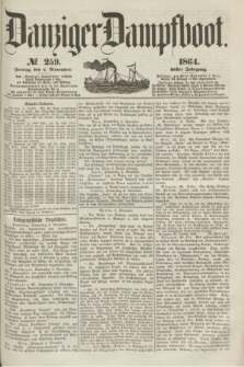 Danziger Dampfboot. Jg.35, № 259 (4 November 1864)