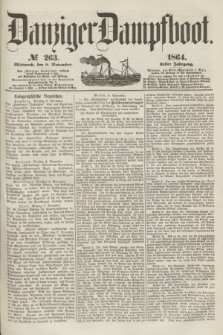 Danziger Dampfboot. Jg.35, № 263 (9 Novembeer 1864)